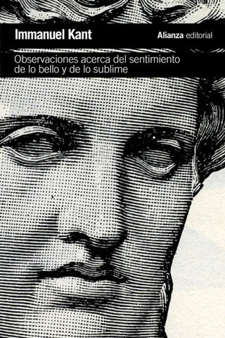 Observaciones Acerca Del Sentimiento De Lo Bello Y Sublime Libro