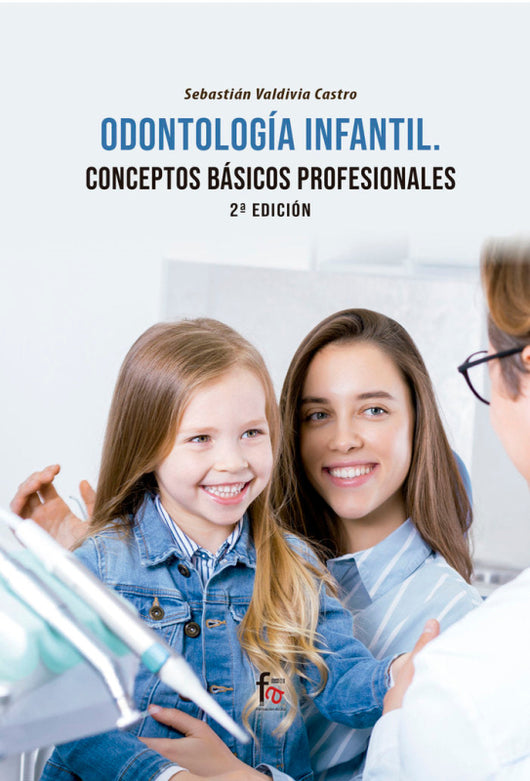 Odontologia Infantil.conceptos Basicos Profesionales 2 Ed Libro