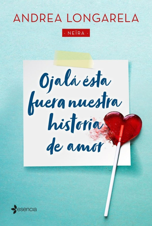 Ojalá Ésta Fuera Nuestra Historia De Amor Libro