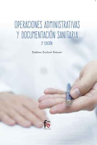 Operaciones Administrativas Y Documentacion Sanitaria 3 Edición Libro