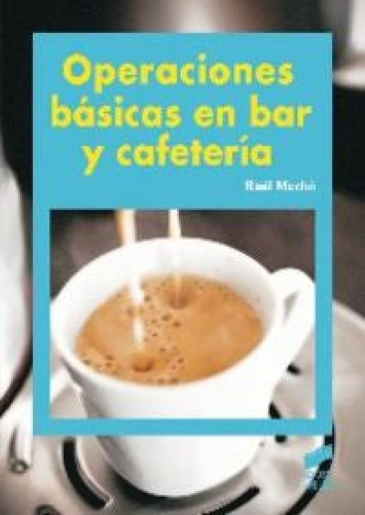 Operaciones Básicas En Bar Y Cafetería Libro