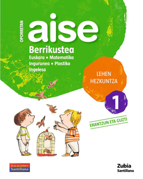 Oporretan Aise Berrikustea Lehen Hezkuntza 1 Vacaciones Santillana Libro