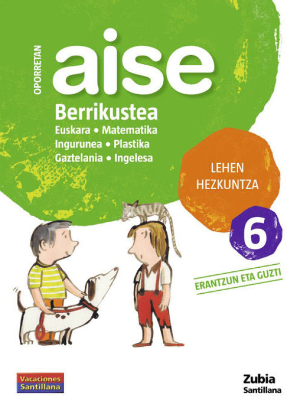 Oporretan Aise Berrikustea Lehen Hezkuntza 6 Vacaciones Santillana Libro