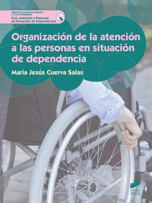 Organización De La Atención A Las Personas En Situación Dependencia Libro