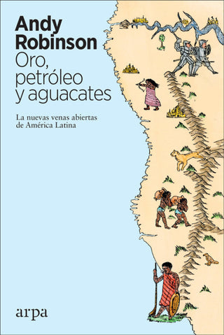 Oro Petróleo Y Aguacates Libro