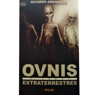 Ovnis Y Seres Extraterrestres Libro