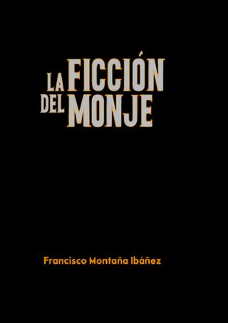La ficción del monje