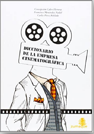 Diccionario De La Empresa Cinematográfica