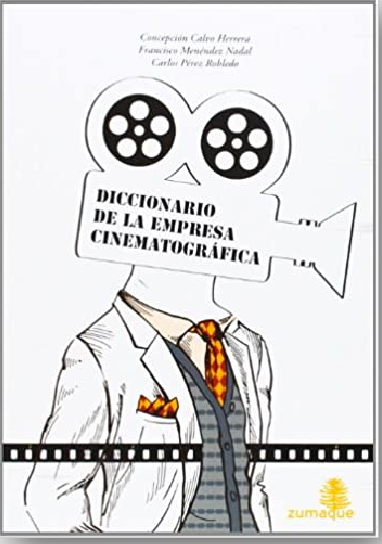 Diccionario De La Empresa Cinematográfica