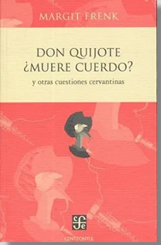 Don Quijote ¿Muere cuerdo?