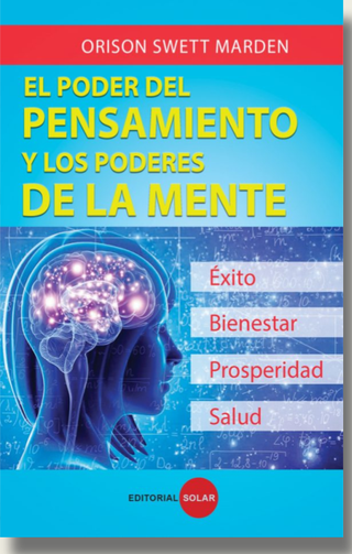 El poder del pensamiento y los poderes de la mente
