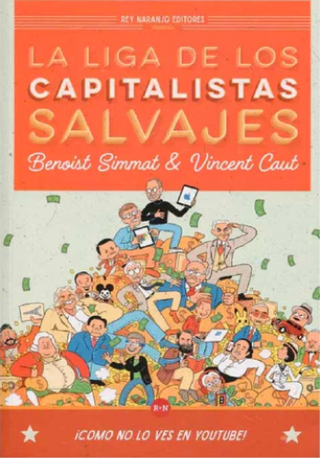 La liga de los capitalistas salvajes