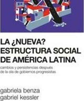 La Nueva Estructura Social De América Latina