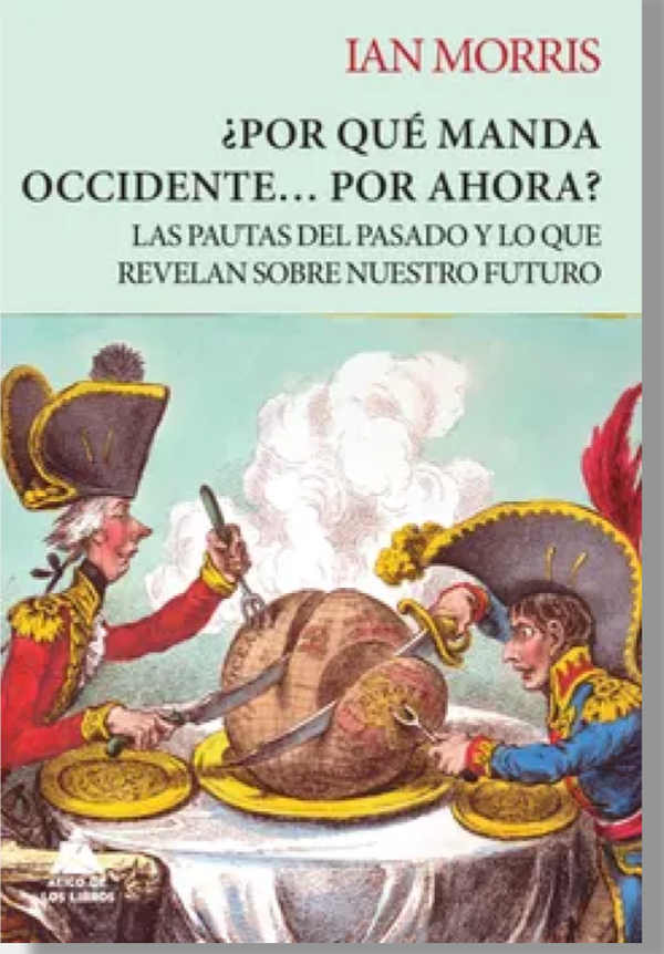 ¿Por qué manda occidente...por ahora?