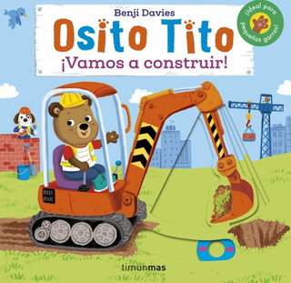 Osito Tito. ¡Vamos A Construir!