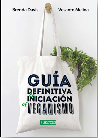 Guía Definitiva De Iniciación Al Veganismo