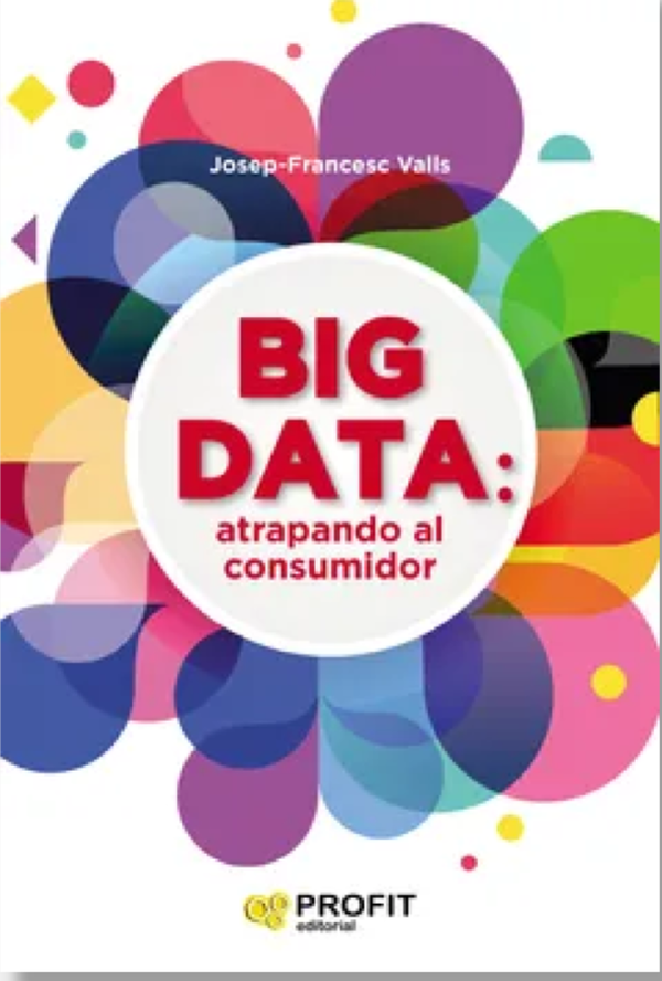 Big data. Atrapando al consumidor