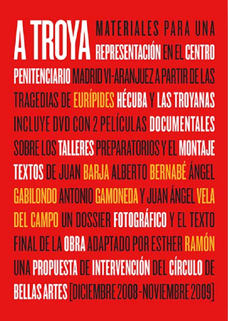 A Troya: Materiales para una representación a través de las tragedias de Euripídes Hécuba y las Troyanas