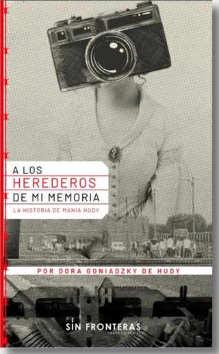 A los herederos de mi memoria