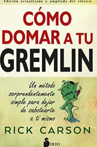 Cómo Domar A Tu Gremlin