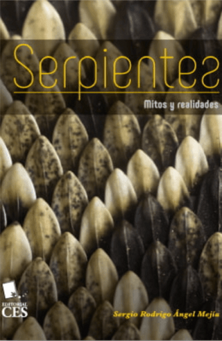 Serpientes. Mitos y realidades