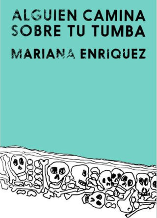 Alguien Camina Sobre Tu Tumba