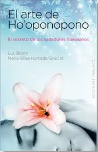 El Arte De Ho'Oponopono