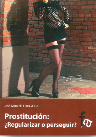 Prostitución: ¿Regularizar O Perseguir?