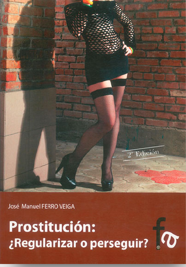 Prostitución: ¿Regularizar O Perseguir?