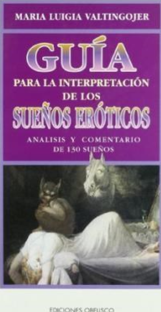 Guía Para La Interpretación De Los Sueños Eróticos