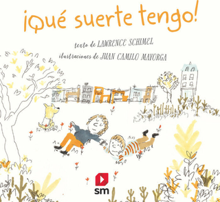 ¡Qué Suerte Tengo!