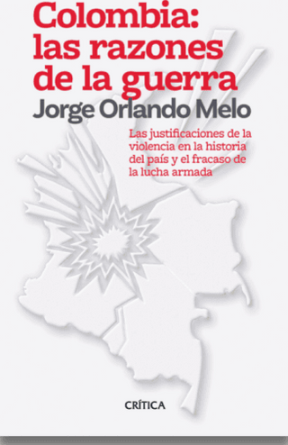 Colombia: las razones de la guerra