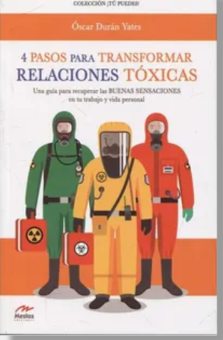 4 pasos para transformar relaciones tóxicas