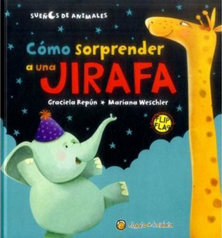 Como Sorprender A Una Jirafa El Sueño Del Murciélago