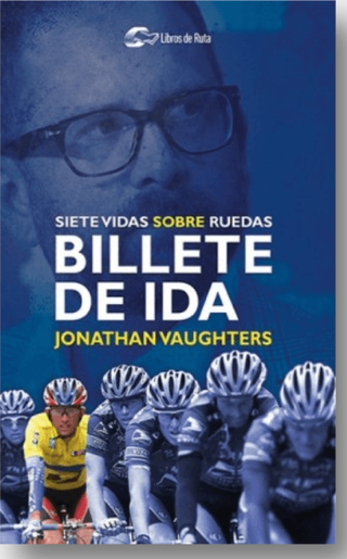 Billete de ida. Siete vidas sobre ruedas