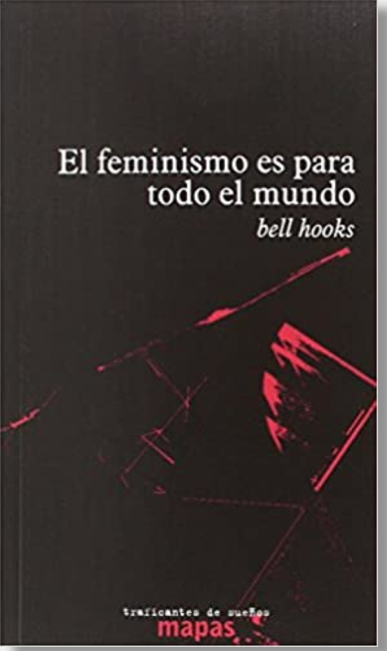 El Feminismo Es Para Todo El Mundo