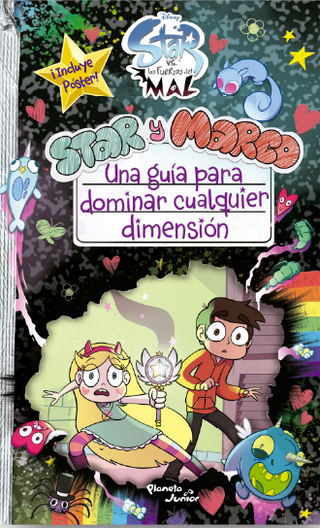 Star Vs. Las Fuerzas Del Mal. Una Guía Para Dominar Cualquier* Dimensión