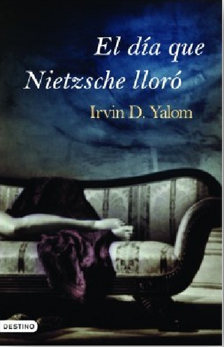 El Día Que Nietzsche Lloró