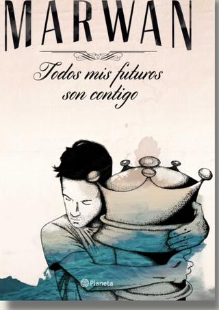 Todos mis futuros son contigo