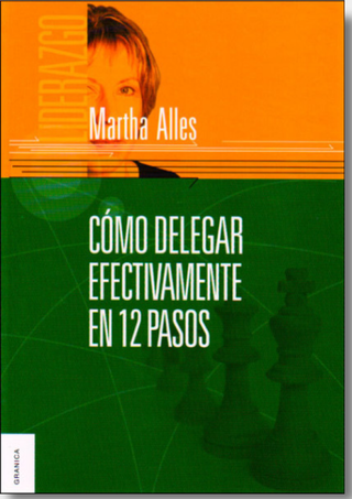 Cómo Delegar Efectivamente En 12 Pasos