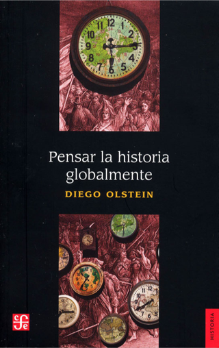 Pensar La Historia Globalmente