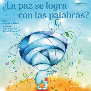 Àla Paz Se Logra Con Las Palabras?