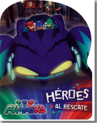 PJ Mask. Heroes al rescate