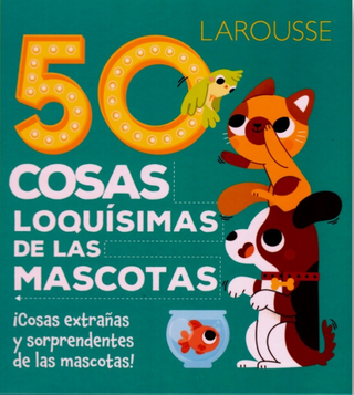 50 Cosas Loquísimas Que Hacen Las Mascotas