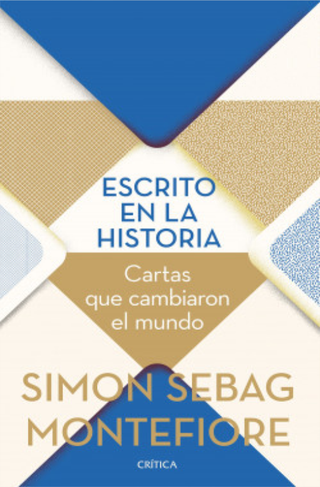Escrito En La Historia. Cartas Que Cambiaron El Mundo