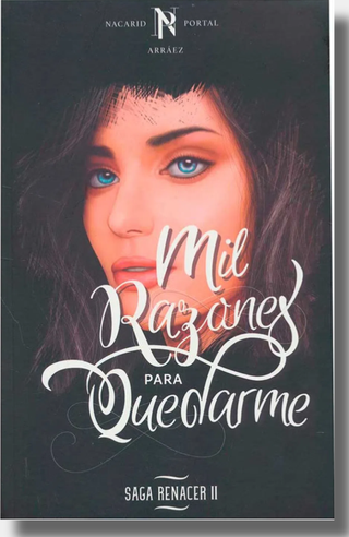 Mil razones para quedarme