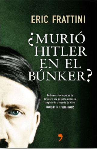¡Murió Hitler en el búnker?