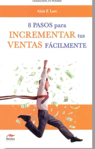 Ocho Pasos Para Incrementar Tus Ventas
