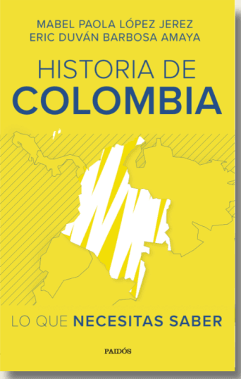 Historia de Colombia: lo que necesitas saber