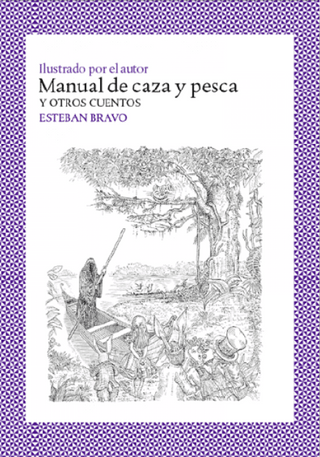 Manual de caza y pesca y otros cuentos